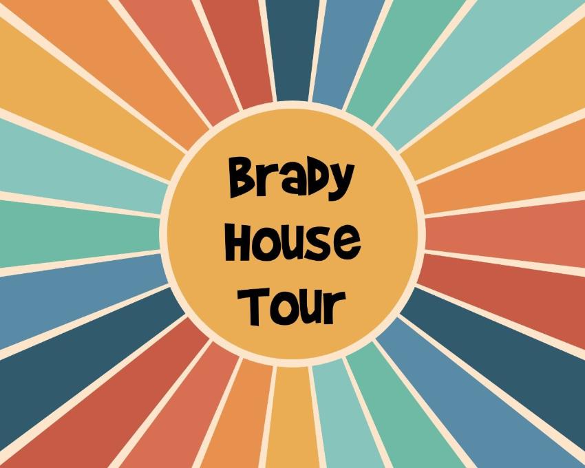 Brady House Tour